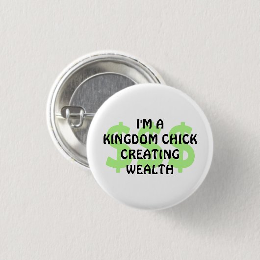 KINGDOM CHICK SCHAFFEN Wohlstand Christlich Button (Vorne & Hinten)