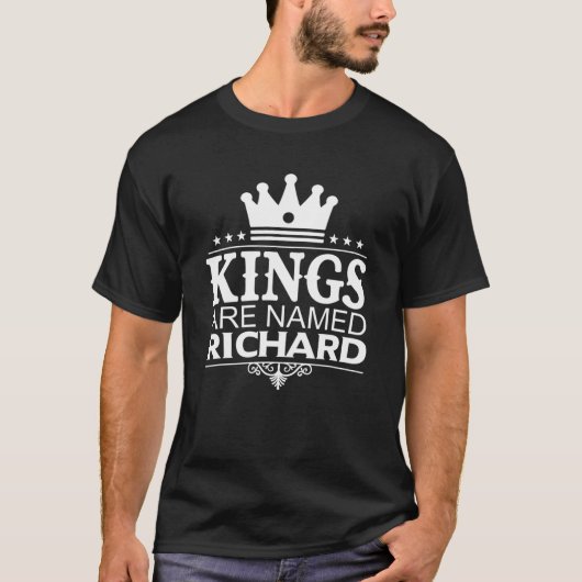 Kings Are Named RICHARD Funny Personalized Name Me T-Shirt (Vorderseite)