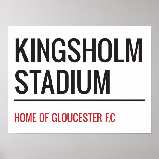 Kingsholm Stadium Street Sign Poster (Vorne)