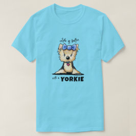 KiniArt Life ist besser Yorkie T-Shirt