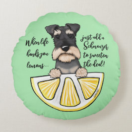 KiniArt Schnauzer Life Lemons Accent Pillow Rundes Kissen