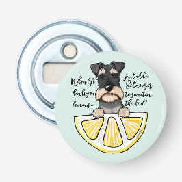 KiniArt Schnauzer Life Lemons Flaschenöffner