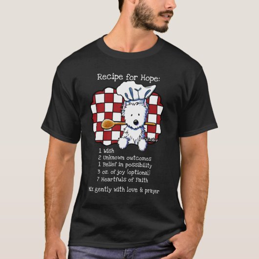 KiniArt Westie Hoffnungs-Rezept T-Shirt (Vorderseite)
