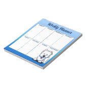 KiniArt Westie Terrier Weekly Schedule Notepad Notizblock (Rotiert)