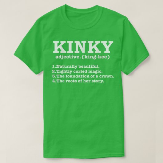 Kinky Hair Definition Natural Hair Pride Locations T-Shirt (Design vorne)