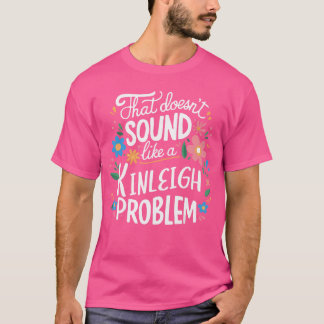 Kinleigh Personalisiert Süße Mädchen Kinleigh Name T-Shirt