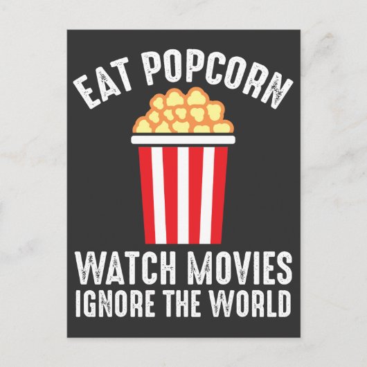 Kino Eat Popcorn Spielfilme Ignorieren der Welt Postkarte (Vorderseite)