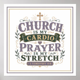 Kirche ist mein Kardiotraining, Gebet ist mein Str Poster