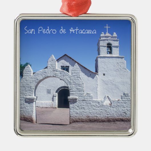 Kirche San Pedro de Atacama - Chile Ornament Aus Metall (Vorne)