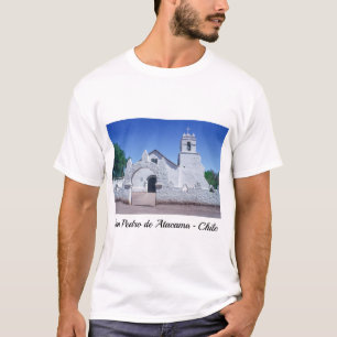 Kirche San Pedro de Atacama - Chile T-Shirt