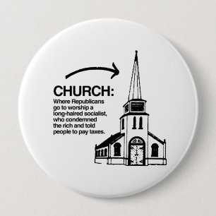 KIRCHE - WO REPUBLIKANER GEHEN, EIN LONG-HA BUTTON