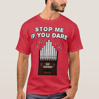 Kirchenorganist Lustig Halt Mich Wenn Du Kannst T-Shirt