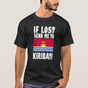 Kiribati-Flaggen-Design Wenn verloren, schicken Si T-Shirt