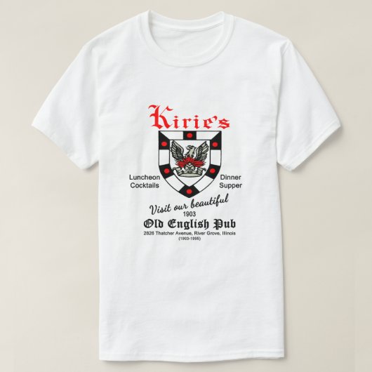 Kirie's Restaurant, River Grove, IL T-Shirt (Design vorne)