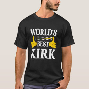 Kirk Surname Funny Team Familie Nachname World's B T-Shirt