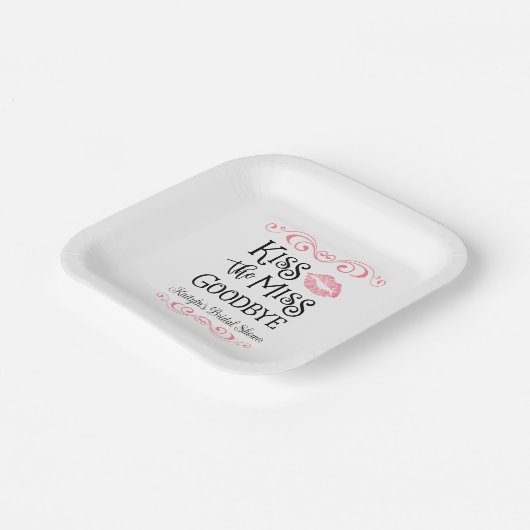 Kiss das Miss-Goodbye-Brautparty Pappteller (Gewinkelt)