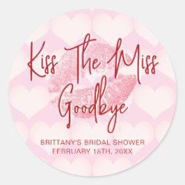 Kiss das Miss Goodbye Valentines Brautparty Runder Aufkleber
