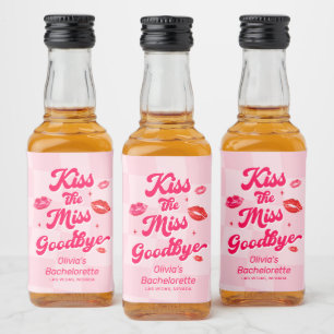 Kiss die Miss Goodbye Bachelorette Alkoholflaschenetikett