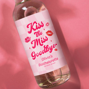 Kiss die Miss Goodbye Bachelorette Weinetikett