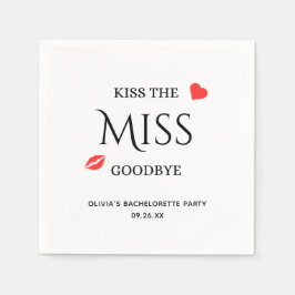 Kiss die Miss Goodbye Brautparty Bachelorette Serviette