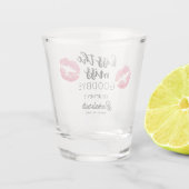 Kiss die Miss Goodbye Junggeselinnen-Abschied Schnapsglas (Rückseite)