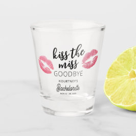 Kiss die Miss Goodbye Junggeselinnen-Abschied Schnapsglas