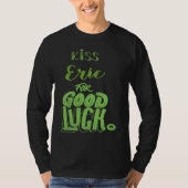 Kiss Eric For Good Luck  St Patricks T-Shirt (Vorderseite)