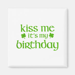 Kiss Geburtstag für Mädchen irischer St. Patricks Magnet