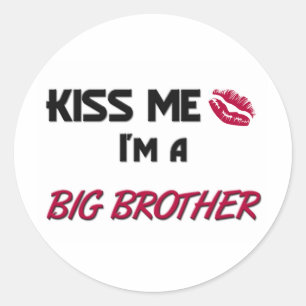 Kiss Me Big Brother Runder Aufkleber