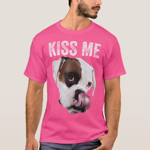 Kiss me Boxer Dog für Hundefreunde T-Shirt