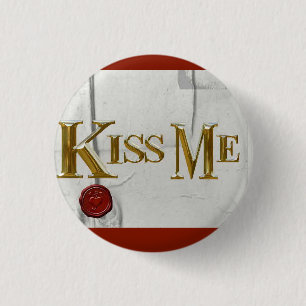 KISS ME BUTTON