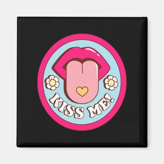 Kiss Me Flower Tongue Out Valentines Day Womens Me Magnet (Vorne)