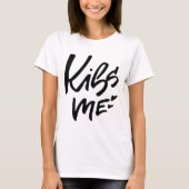 Kiss Me Handschrift T-Shirt (Vorderseite)