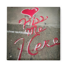 Kiss Me Here-Little Italy, NYC Magnet
