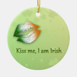 Kiss Me I am Irish - Ornament