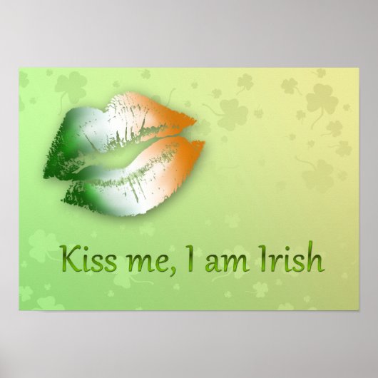 Kiss Me I am Irish - Poster Print (Vorne)