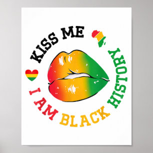 Kiss Me I Be Black History Montag Afroamerikaner Poster