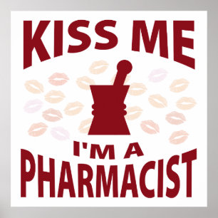 Kiss Me I bin Apotheker Poster