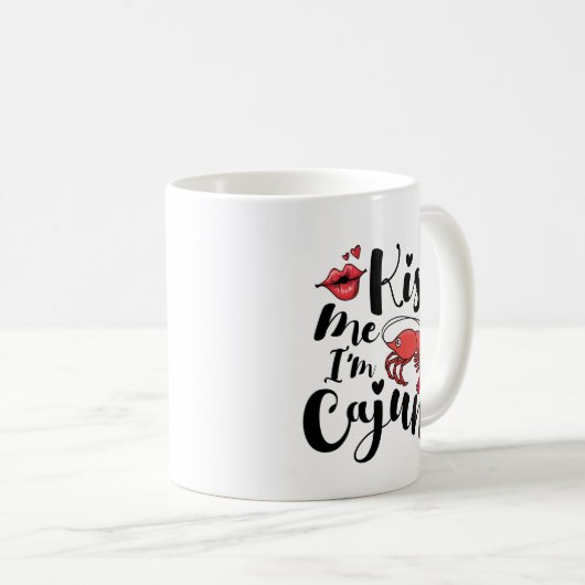 Kiss Me I bin Cajun Tasse (VorderseiteRechts)