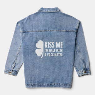 Kiss Me I bin halb irisch und geimpft Saint Patric Jeansjacke