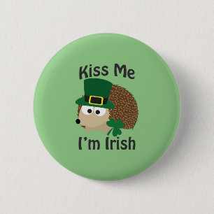 Kiss Me I bin irischer Igel Button