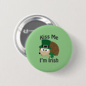 Kiss Me I bin irischer Igel Button (Vorne & Hinten)