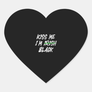 Kiss Me I bin Irish Black, Funny St Patricks Day T Herz-Aufkleber