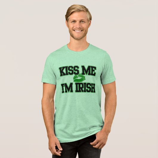 Kiss Me I bin Irish, St Patricks Day Shirt (Vorderseite voll)