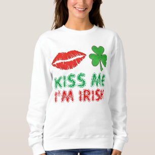 Kiss Me I bin Irish St. Patrick's Day Sweatshirt