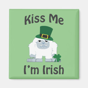 Kiss Me I bin Irish Yeti Magnet