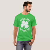 Kiss Me I bin Polnischer St. Patrick Day T-Shirt (Vorne ganz)