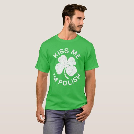 Kiss Me I bin Polnischer St. Patrick Day T-Shirt (Vorne ganz)