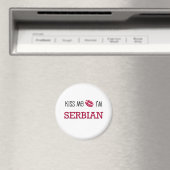 Kiss Me I bin SERBIAN Magnet (In Situ (Geschirrspüler))