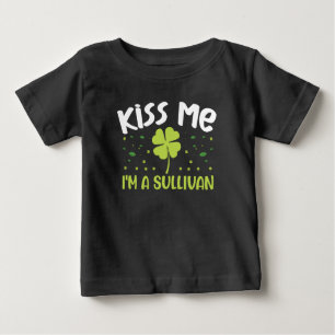 Kiss Me I bin Sullivan - Nachname Sullivan Baby T-shirt